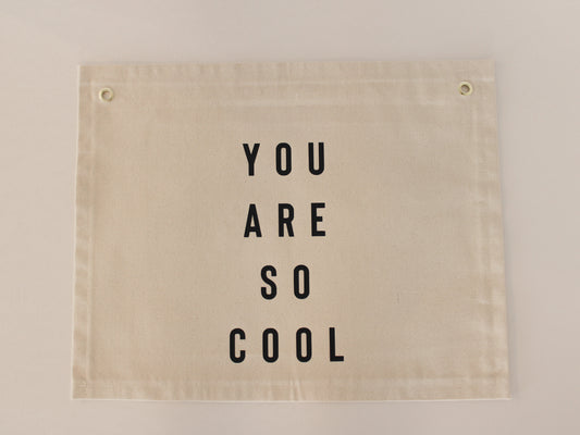 You Are So Cool Banner